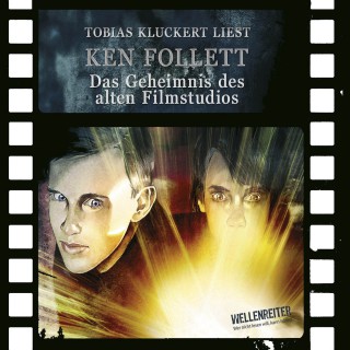 Ken Follett: Das Geheimnis des alten Filmstudios