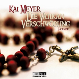 Kai Meyer: Die Vatikan Verschwörung