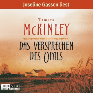 Tamara McKinley: Das Versprechen des Opals
