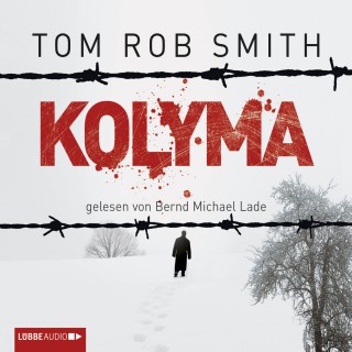 Tom Rob Smith: Kolyma