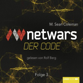 M. Sean Coleman: Netwars - Der Code, Folge 3: Anschlag