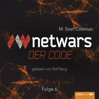 M. Sean Coleman: Netwars - Der Code, Folge 6: Rache