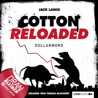 Jack Lance: Jerry Cotton - Cotton Reloaded, Folge 22: Dollarmord