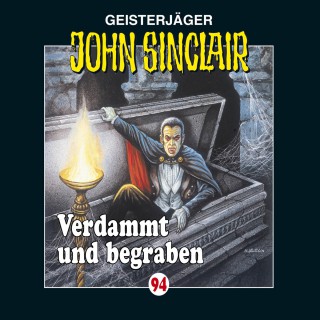 Jason Dark: John Sinclair, Folge 94: Verdammt und begraben