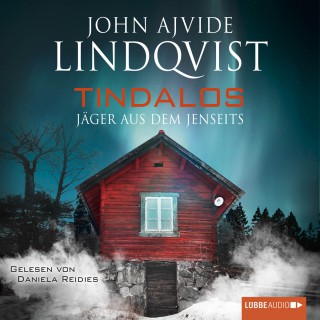 John Ajvide Lindqvist: Tindalos - Jäger aus dem Jenseits