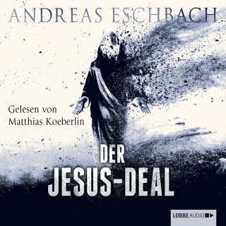 Andreas Eschbach: Der Jesus-Deal