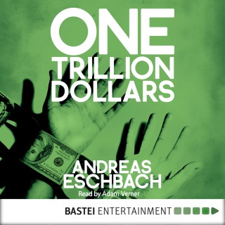 Andreas Eschbach: One Trillion Dollars (ENG)