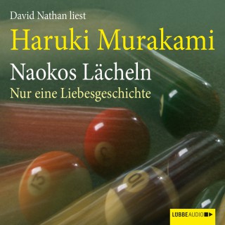 Haruki Murakami: Naokos Lächeln - Nur eine Liebesgeschichte (Ungekürzt)