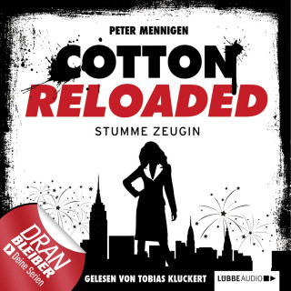 Peter Mennigen: Jerry Cotton, Cotton Reloaded, Folge 27: Stumme Zeugin