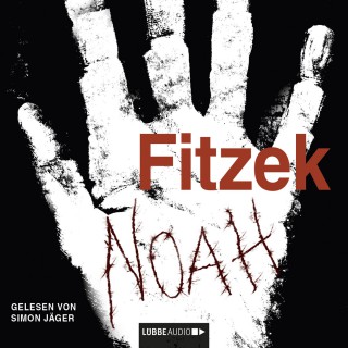 Sebastian Fitzek: Noah (ungekürzt)