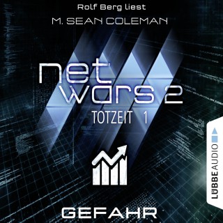 M. Sean Coleman: Netwars, Staffel 2: Totzeit, Folge 1: Gefahr