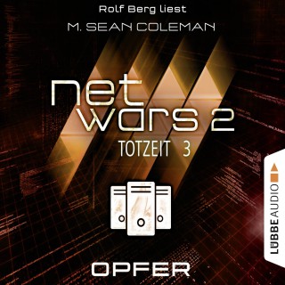 M. Sean Coleman: Netwars, Staffel 2: Totzeit, Folge 3: Opfer