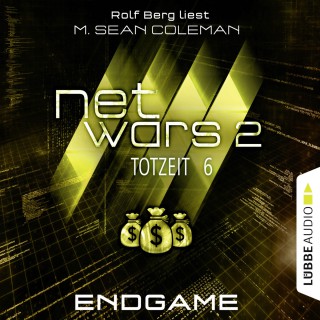 M. Sean Coleman: Netwars, Staffel 2: Totzeit, Folge 6: Endgame