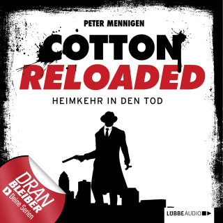 Peter Mennigen: Jerry Cotton - Cotton Reloaded, Folge 29: Heimkehr in den Tod