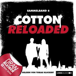 Alfred Bekker, Arno Endler, Peter Mennigen: Jerry Cotton - Cotton Reloaded, Sammelband 6: Folgen 16 - 18
