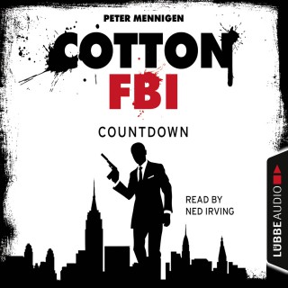 Peter Mennigen: Cotton FBI - NYC Crime Series, Episode 2: Countdown