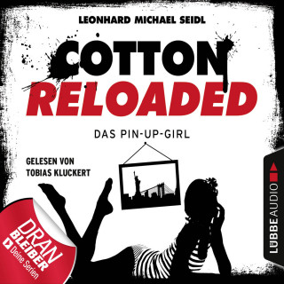 Leonhard Michael Seidl: Jerry Cotton, Cotton Reloaded, Folge 31: Das Pin-up-Girl