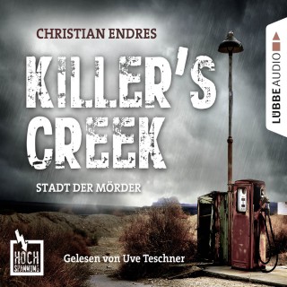 Christian Endres: Hochspannung, Folge 3: Killer's Creek - Stadt der Mörder (Ungekürzt)