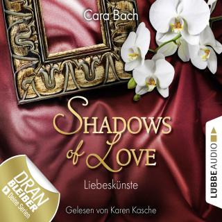 Cara Bach: Shadows of Love, Folge 4: Liebeskünste