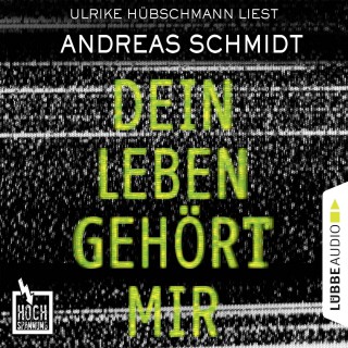 Andreas Schmidt: Hochspannung, Folge 5: Dein Leben gehört mir