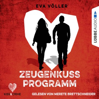 Eva Völler: Kiss & Crime, Band 1: Zeugenkussprogramm