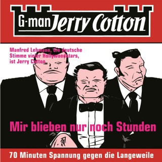 Jerry Cotton: Jerry Cotton, Folge 2: Mir blieben nur noch Stunden