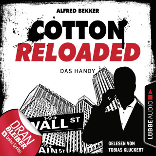 Alfred Bekker: Cotton Reloaded, Folge 36: Das Handy