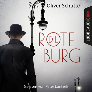 Oliver Schütte: Die Rote Burg - Metropolis Berlin