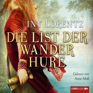 Iny Lorentz: Die List der Wanderhure