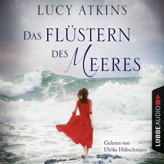 Lucy Atkins: Das Flüstern des Meeres