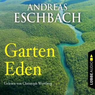 Andreas Eschbach: Garten Eden - Kurzgeschichte