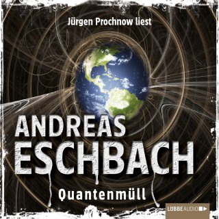 Andreas Eschbach: Quantenmüll - Kurzgeschichte