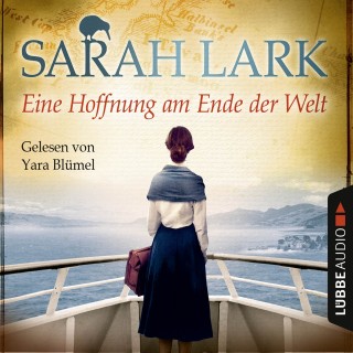 Sarah Lark: Eine Hoffnung am Ende der Welt