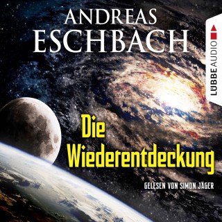 Andreas Eschbach: Die Wiederentdeckung - Kurzgeschichte