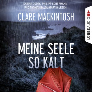 Clare Mackintosh: Meine Seele so kalt