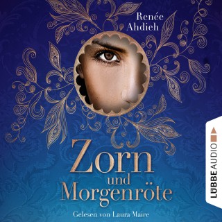 Renée Ahdieh: Zorn und Morgenröte