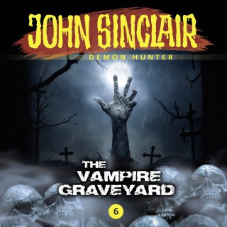 Jason Dark: John Sinclair Demon Hunter, Episode 6: The Vampire Graveyard