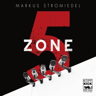 Markus Stromiedel: Zone 5 (Ungekürzt)