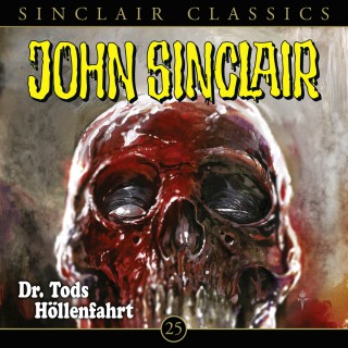 Jason Dark: John Sinclair, Classics, Folge 25: Dr. Tods Höllenfahrt