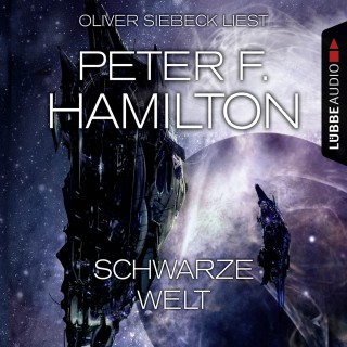 Peter F. Hamilton: Schwarze Welt (Ungekürzt)