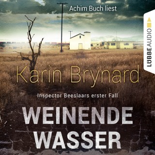 Karin Brynard: Weinende Wasser - Inspector Beeslaar, Fall 1