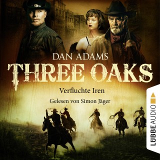 Dan Adams: Three Oaks, Folge 5: Verfluchte Iren