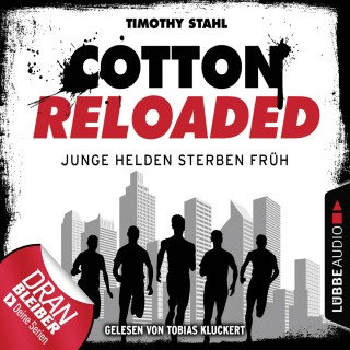 Timothy Stahl: Cotton Reloaded, Folge 47: Junge Helden sterben früh