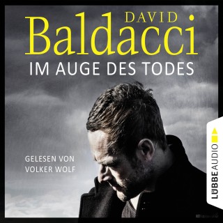 David Baldacci: Im Auge des Todes - Will Robies dritter Fall