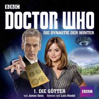 James Goss: Doctor Who, Die Dynastie der Winter, 1: Die Götter