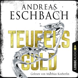 Andreas Eschbach: Teufelsgold