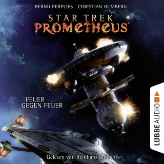 Christian Humberg, Bernd Perplies: Feuer gegen Feuer - Star Trek Prometheus, Teil 1