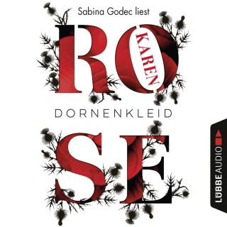 Karen Rose: Dornenkleid