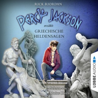 Rick Riordan: Percy Jackson erzählt, Teil 2: Griechische Heldensagen (Gekürzt)