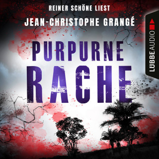 Jean-Christophe Grangé: Purpurne Rache (Gekürzt)